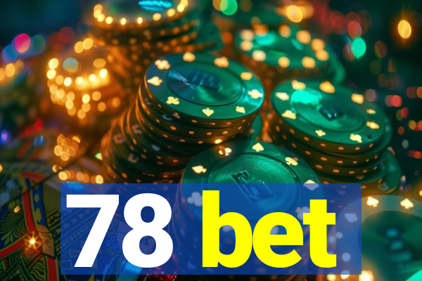 78 bet